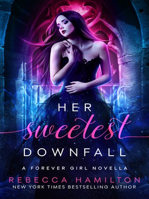 cover image of Her Sweetest Downfall